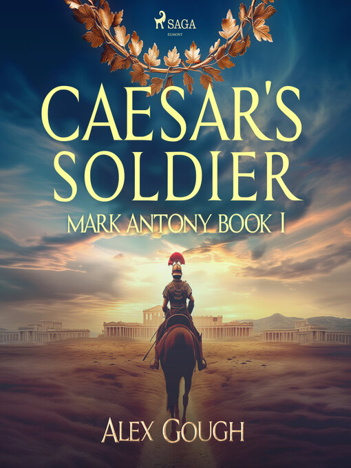 Title details for Caesar's Soldier by Alex Gough - Available